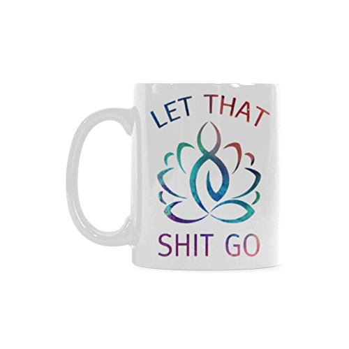 Funny Yoga Coffee Mug - Let That Shit Go Coffee Mug Or Tea Cup Ceramic Material Mugs White 11Oz Inspirational Gifts For Friends #TOP29