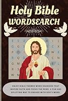 Holy Bible Word Search: Faith-Filled Puzzles Inspired by Scripture and Beloved Bible Verses B0F5WV5F4S Book Cover