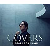 【Amazon.co.jp限定】COVERS（初回限定盤Ｂタイプ）- 德永英明 (メガジャケ付)