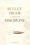 Bullet Proof - a Campaign of Discipline