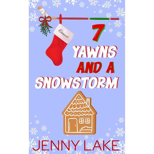 Seven Yawns and a Snowstorm Audiobook By Jenny Lake cover art
