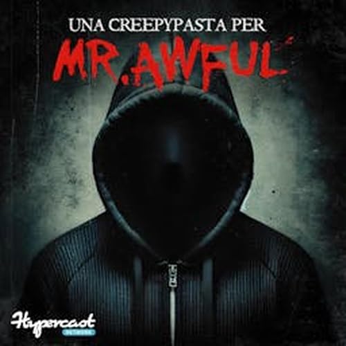 Una Creepypasta Per Mr. Awful copertina