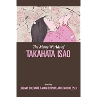 The Many Worlds of Takahata Isao