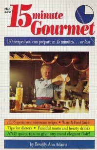 The New 15 Minute Gourmet