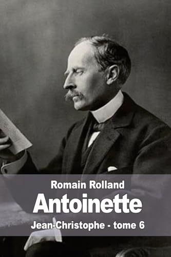 Antoinette: Jean-Christophe - tome 6 [French] 1512228613 Book Cover