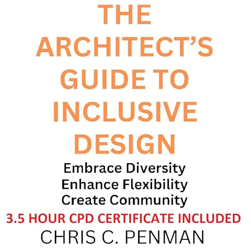 The Architect's Guide to Inclusive Design by Chris Penman episode artwork