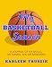 My Basketball Season: A journal of my skills,  my games, and my memories