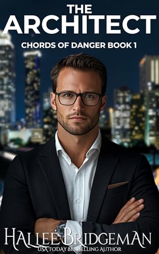 The Architect: a Christian Romantic Suspense (Chords of Danger series Book 1)