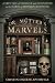 Dr. Mutter's Marvels: A True Tale of Intrigue and Innovation at the Dawn of Modern Medicine