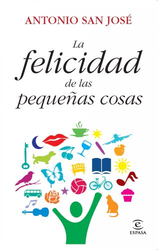 La felicidad de las pequeñas cosas (Fuera de colección) (Spanish Edition) La felicidad de las pequeñas cosas (Fuera de colección) (Spanish Edition)