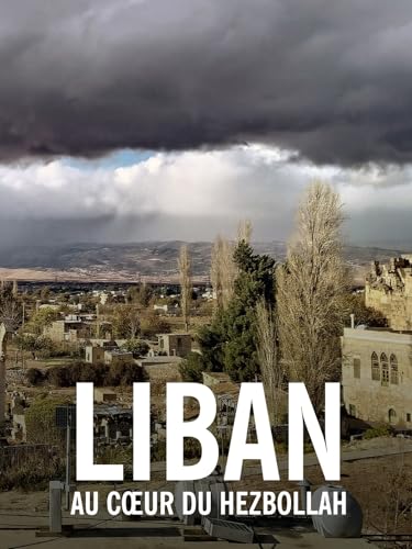 Liban : au cœur du Hezbollah