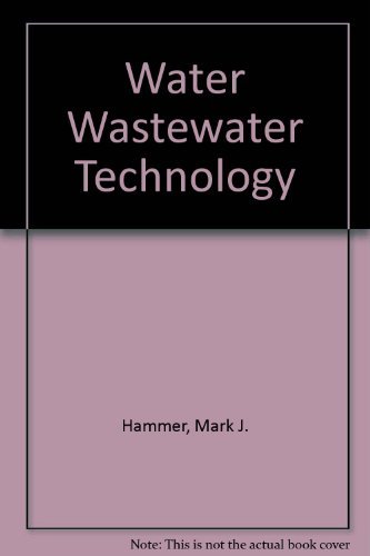 Water and Wastewater Technology 0139501061 Book Cover