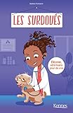 Les Surdoués - Éléonie, vétérinaire pour de vrai