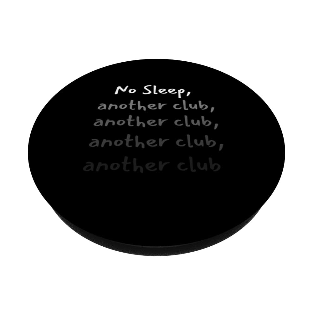 No Sleep, Another Club - Afterhours Edition PopSockets Swappable PopGrip, Black - Image 2