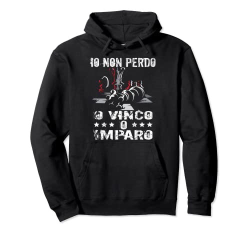 Io Non Perdo O Vinco O Imparo Giocatore Di Scacchi Felpa con Cappuccio