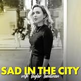 Sad In The City