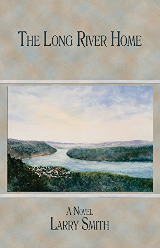 The Long River Home: A Novel (Working Lives Series)