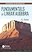 Fundamentals of Linear Algebra (Textbooks in Mathematics)