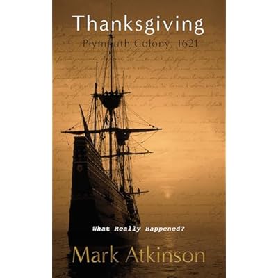 Thanksgiving: Plymouth Colony, 1621