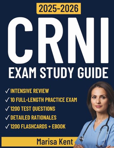 CRNI Exam Study Guide 2025-2026: Complete Review with 10 Full-Length Practice Tests, 1200 Questions, and Proven Strategies for Certified Registered Nurse Infusion Success cover