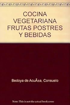 Paperback COCINA VEGETARIANA FRUTAS POSTRES Y BEBIDAS [Spanish] Book
