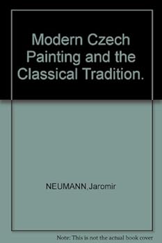 Hardcover Modern Czech Painting and the Classical Tradition. Book