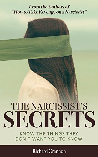 THE NARCISSIST'S SECRETS: (Know the things they