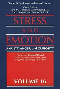 Hardcover Stress and Emotion: Anxiety, Anger, & Curiosity Book