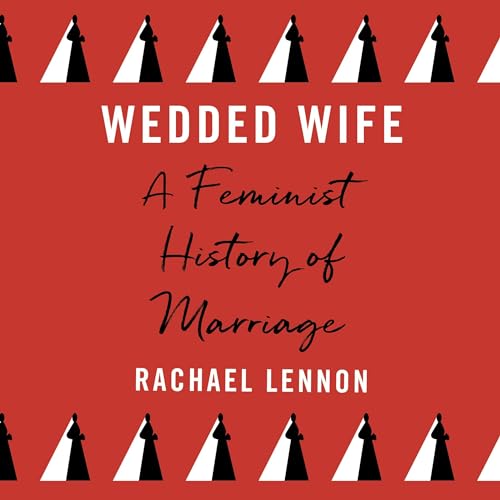 Wedded Wife (By Ms. Rachael Lennon) episode artwork