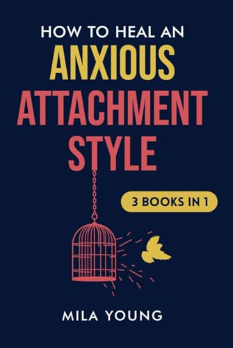 How to Heal an Anxious Attachment Style: An Anxious Attachment Recovery Guide to Overcoming Anxiety & Insecure Patterns in Relationships, Dating & Life - Includes Case Studies & Workbook Exercises image 2