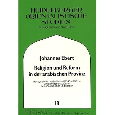 Religion Und Reform in Der Arabischen Provinz
