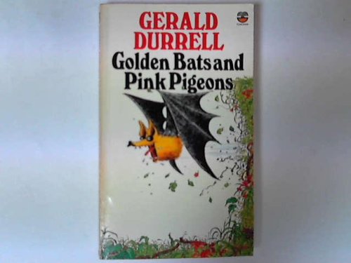 Golden Bats and Pink Pigeons B0017L1FYG Book Cover