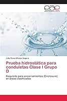 Prueba Hidrostatica Para Conduletas Clase I Grupo D 3659069043 Book Cover