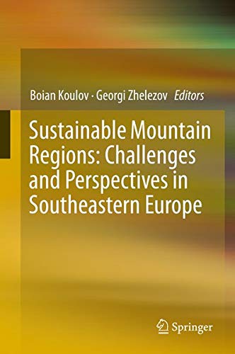 Buy Sustainable Mountain Regions: Challenges and Perspectives in Southeastern Europe — BookShops.in