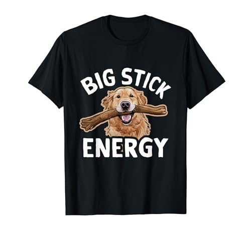 Big Stick Energy Dank Memes Golden Retriever T-Shirt