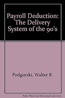 Payroll Deduction: The Delivery System of the 90's 0872184862 Book Cover