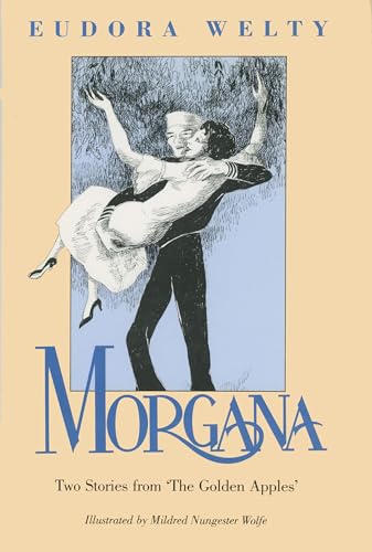 Morgana: Two Stories from The Golden Apples"