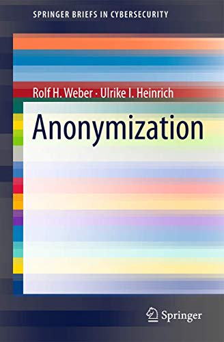 Anonymization (SpringerBriefs in Cybersecurity) view 2