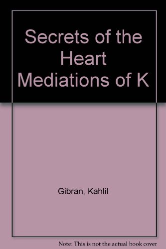 Secrets of the Heart Mediations of K B0014E9SXQ Book Cover
