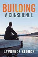 Building a Conscience 1503547175 Book Cover