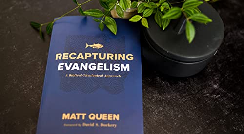 Recapturing Evangelism: A Biblical-Theological Approach