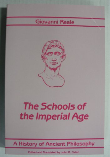 A History of Ancient Philosophy, Vol. 4: The Schools of the Imperial Age (Philosophy (Dis))