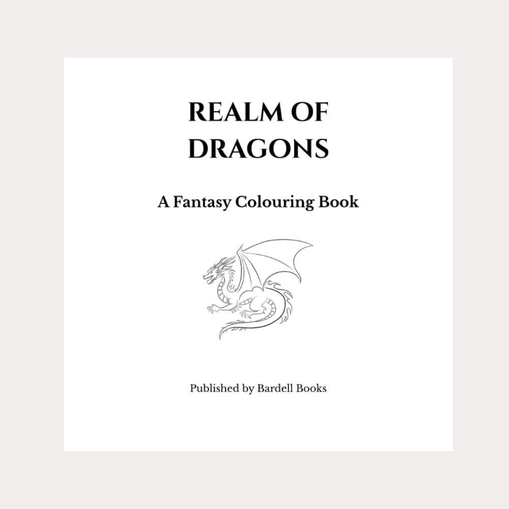 Realm of Dragons: A Fantasy Colouring Book