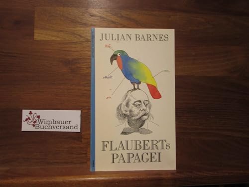 Flaubert's Papagei [German] 3251010263 Book Cover