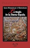  Obras completas de Luis González y González. TOMO III. La magia de la Nueva España