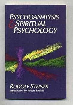 Paperback Psychoanalysis and Spiritual Psychology Five Lectures held in Dornach and Munich between February 25, 1912, and July 2, 1921 Book