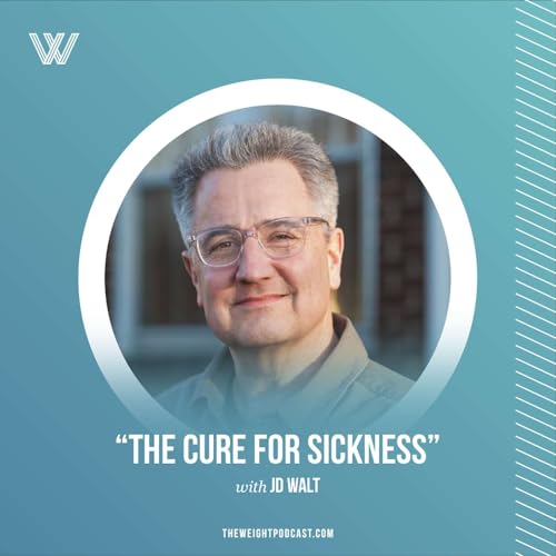 "The Cure For Sickness" with JD Walt