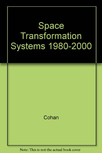 Space Transformation Systems 1980-2000