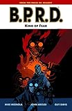 B.P.R.D., Vol. 14: King of Fear