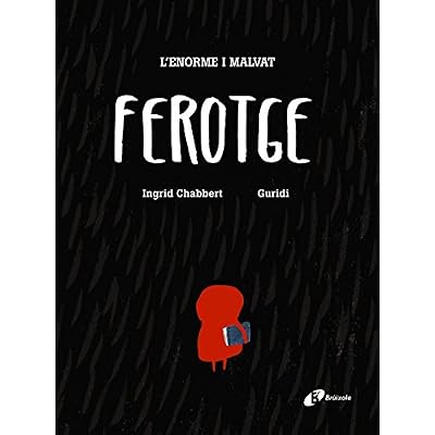 L ENORME I MALVAT FEROTGE
